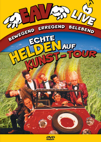 EAV - Echte Helden auf Kunst-Tour (DVD)