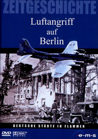 Zeitgeschichte - Luftangriff auf Berlin (DVD)