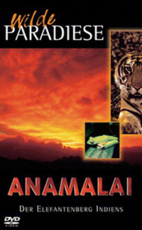 Wilde Paradiese - Anamalai (DVD)