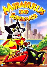 Mirakulus und Supermaus (DVD)