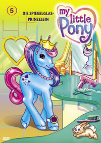 My Little Pony 5 - Die Spiegelglasprinzessin (DVD)