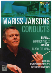 Mariss Jansons Conducts: Brahms - Symphony No.2 & Janacek - Glagolitic Mass (DVD)
