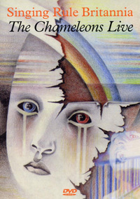 The Chameleons - Singing Rule Britannia (DVD)
