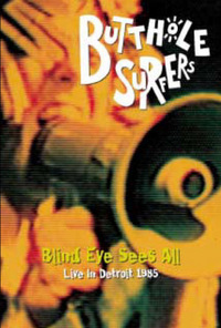 Butthole Surfers - Blind Eye Sees All (DVD)