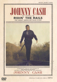 Johnny Cash - Ridin' the Rails (DVD)
