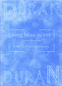 Duran Duran - Sing Blue Silver (DVD)