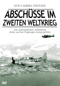Abschüsse im Zweiten Weltkrieg (DVD)