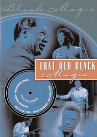 That Old Black Magic (DVD)