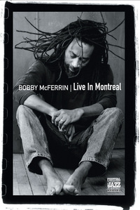Bobby McFerrin - Live in Montreal (DVD)