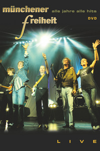 Münchener Freiheit - Alle Jahre alle Hits (DVD)