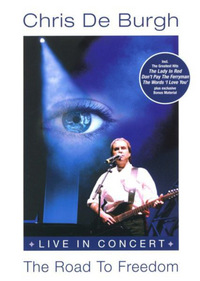 Chris de Burgh - The Road to Freedom (DVD)