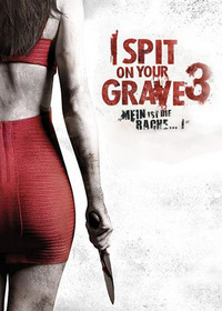 I Spit on Your Grave 3