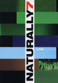 Naturally 7 - Live in Berlin (DVD)