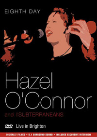 Hazel O'Connor and The Subterraneans - Eight Day (DVD)