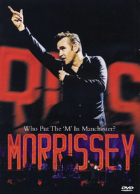 Morrissey - Who Put the M in Manchester? (DVD)