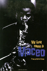 Maceo Parker - My First Name is Maceo (DVD)