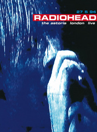 Radiohead - Live at the Astoria (DVD)