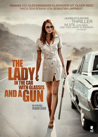 The Lady in the Car with Glasses and a Gun