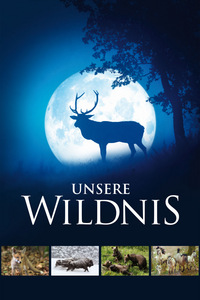Unsere Wildnis