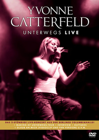 Yvonne Catterfeld - Unterwegs Live (DVD)