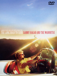 Sammy Hagar & The Waboritas - The Long Road to Cabo (DVD)