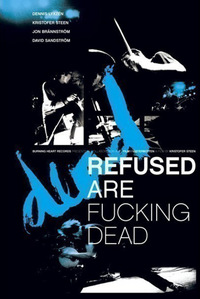 Refused Are Fucking Dead (DVD)
