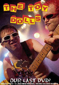 The Toy Dolls - Our Last DVD? (DVD)