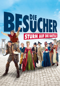 Die Besucher 3 - Sturm auf die Bastille