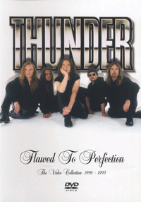 Thunder - Flawed to Perfection (DVD)