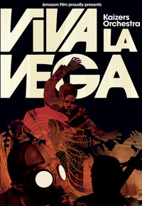 Kaizers Orchestra - Viva La Vega (DVD)