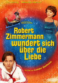 Robert Zimmermann wundert sich über die Liebe