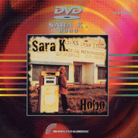 Sara K. - Hobo (DVD)