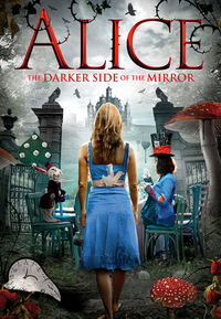 Alice - The Darker Side of the Mirror