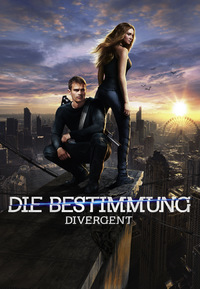 Die Bestimmung 1 - Divergent