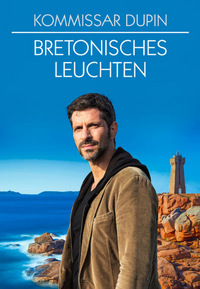 Kommissar Dupin 6 - Bretonisches Leuchten