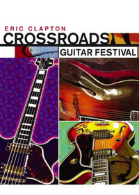 Eric Clapton - Crossroads Guitar Festival - Disc 2 (DVD)