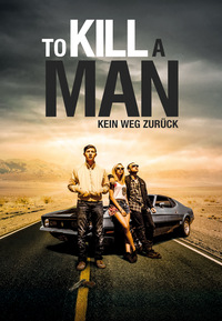 To Kill A Man - Kein Weg zurück (Blu-ray)