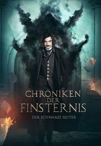 Chroniken der Finsternis 1 - Der schwarze Reiter