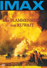 IMAX - Das Flammenmeer von Kuwait (DVD)