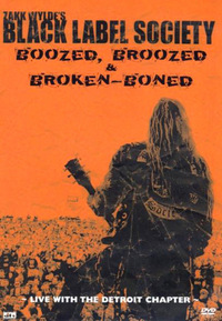 Zakk Wylde's Black Label Society - Boozed, Broozed & Broken-Boned (DVD)