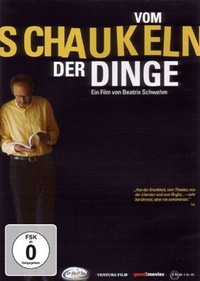 Vom Schaukeln der Dinge (DVD)