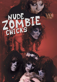 Nude Zombie Chicks - Die Rache der lebenden Toten - FSK-16-Fassung (DVD)
