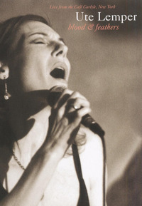 Ute Lemper - Blood & Feathers (DVD)