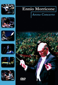 Ennio Morricone - Arena Concerto (DVD)