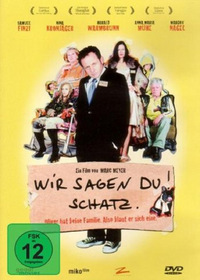 Wir sagen Du! Schatz. (DVD)