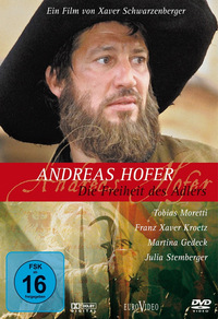Andreas Hofer - Die Freiheit des Adlers
