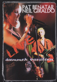 Pat Benatar & Neil Giraldo - Summer Vacation (DVD)