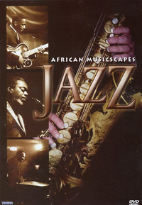 African Musicscapes - Jazz (DVD)