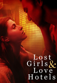 Lost Girls & Love Hotels