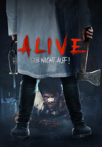 Alive - Gib nicht auf!